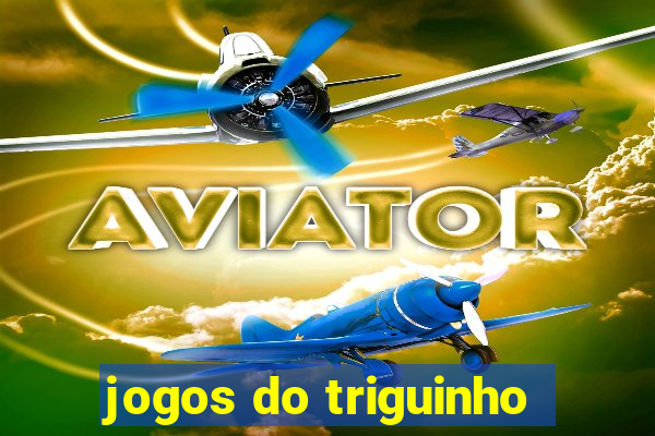 jogos do triguinho